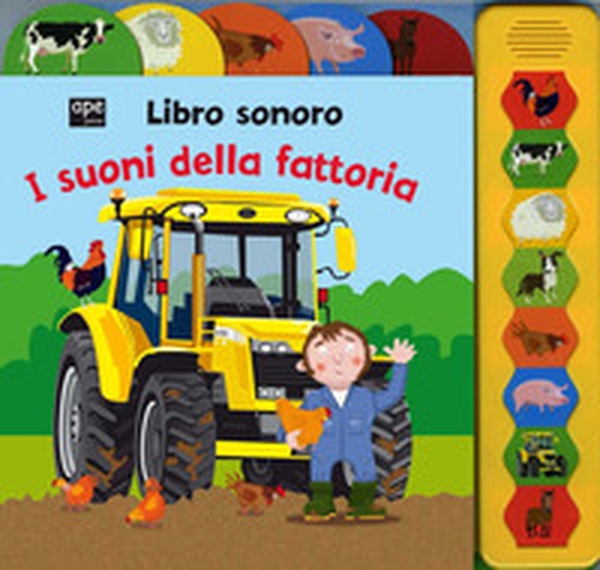 I suoni della fattoria. Libro sonoro - Librerie.coop I suoni della fattoria. Libro sonoro - Librerie.coop