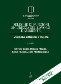 Deleghe di funzioni sicurezza sul lavoro e ambiente. Disciplina, differenze e criticità - Librerie.coop