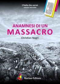 Anamnesi di un massacro - Librerie.coop