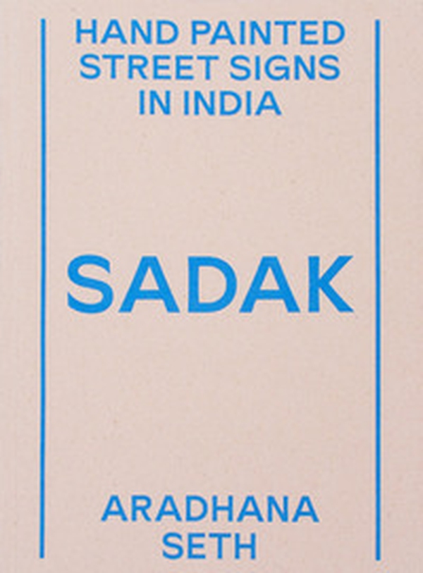 Sadak. Hand painted street signs in India - Librerie.coop Sadak. Hand painted street signs in India - Librerie.coop