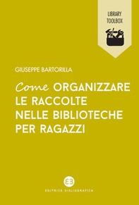 Come organizzare le raccolte nelle biblioteche per ragazzi - Librerie.coop