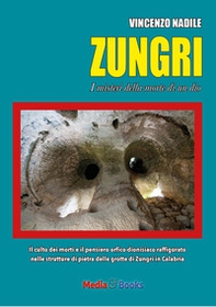 Zungri. I misteri della morte di un dio - Librerie.coop
