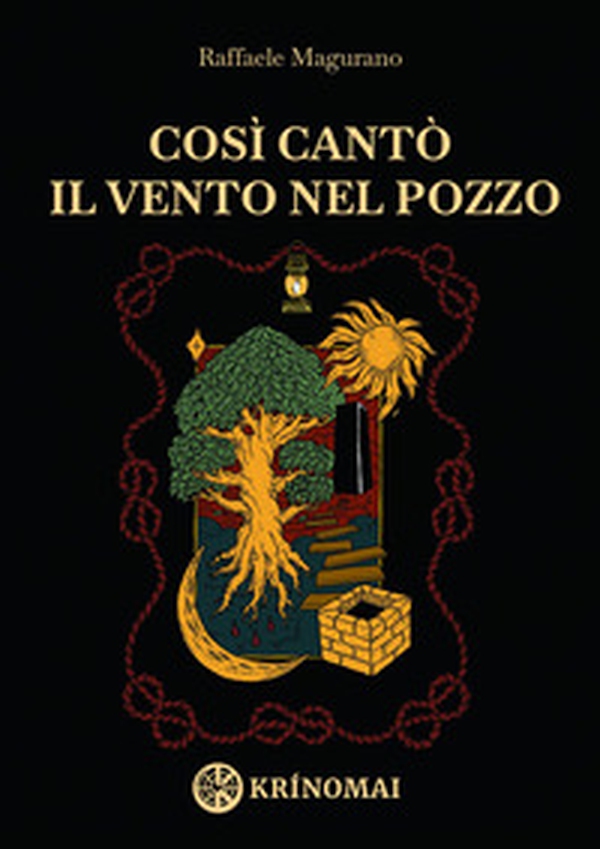 Così cantò il vento nel pozzo - Librerie.coop