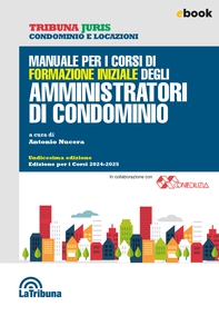 Manuale per i corsi di formazione iniziale degli amministratori di condominio - Librerie.coop
