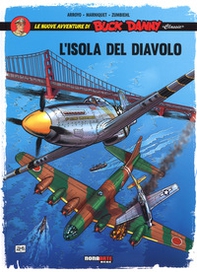 L'isola del diavolo. Le nuove avventure di Buck Danny «classic» - Vol. 4 - Librerie.coop L'isola del diavolo. Le nuove avventure di Buck Danny «classic» - Vol. 4 - Librerie.coop