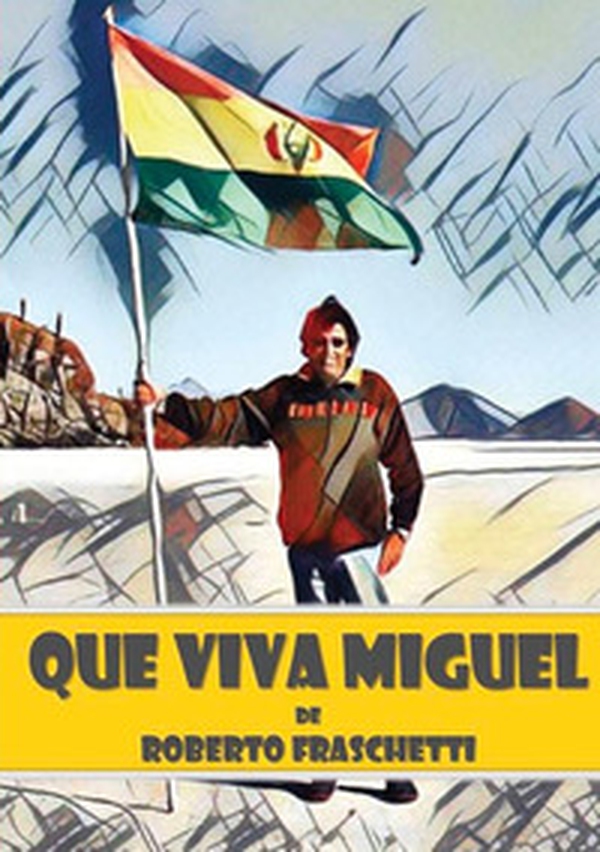 Que viva Miguel. Viaje in Amazzonia - Librerie.coop
