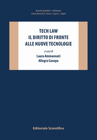Tech law. Il diritto di fronte alle nuove tecnologie - Librerie.coop