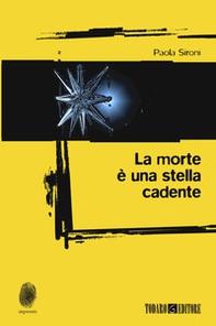 La morte è una stella cadente - Librerie.coop La morte è una stella cadente - Librerie.coop