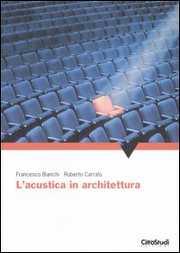 L'acustica in architettura - Librerie.coop L'acustica in architettura - Librerie.coop