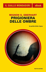 Prigioniera delle ombre (Il Giallo Mondadori) - Librerie.coop