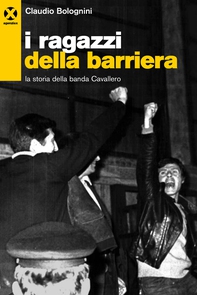 I ragazzi della Barriera - Librerie.coop