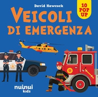 Veicoli di emergenza. Sorprendenti pop up - Librerie.coop