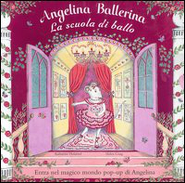 Angelina ballerina. La scuola di ballo. Libro pop-up - Librerie.coop Angelina ballerina. La scuola di ballo. Libro pop-up - Librerie.coop