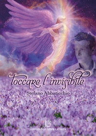 Toccare l'invisibile - Librerie.coop