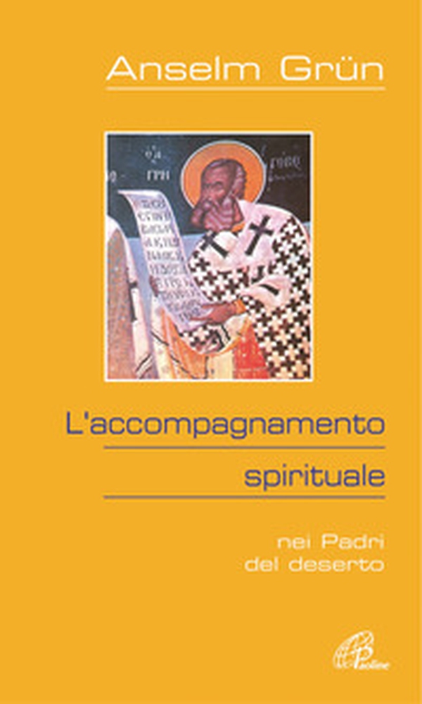 L'accompagnamento spirituale. Nei Padri del deserto - Librerie.coop L'accompagnamento spirituale. Nei Padri del deserto - Librerie.coop