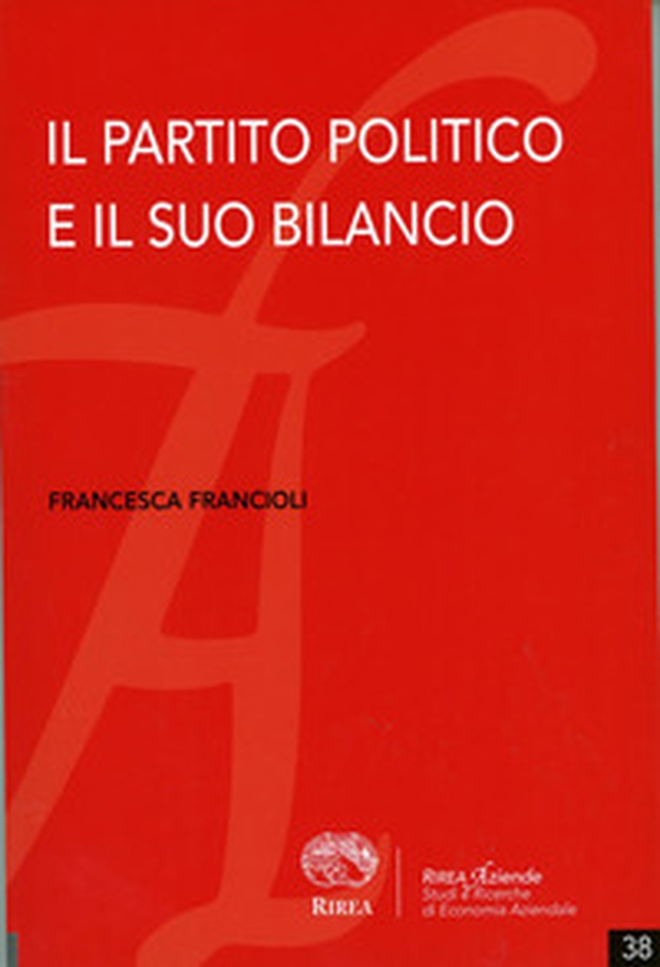 Il partito politico e il suo bilancio - Librerie.coop Il partito politico e il suo bilancio - Librerie.coop