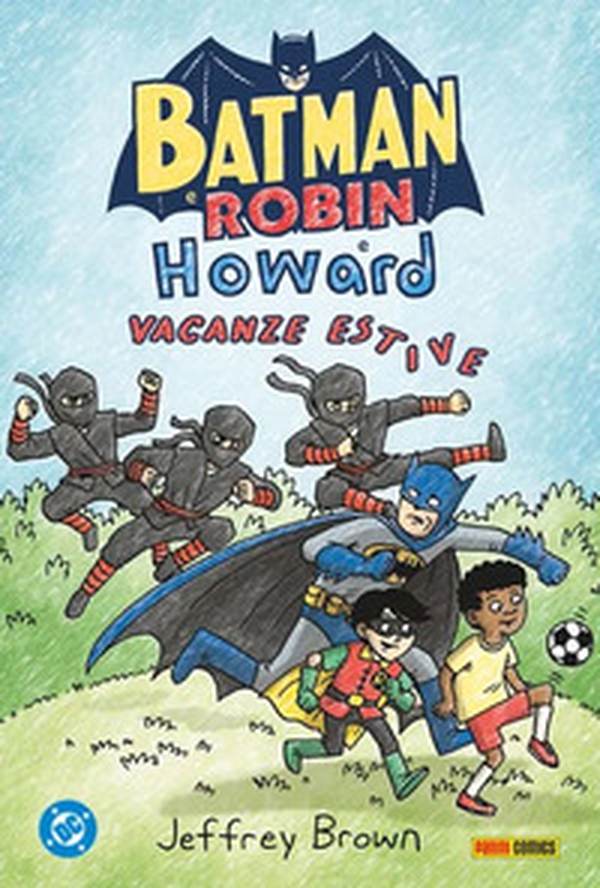 Batman e Robin e Howard. Vacanze estive - Librerie.coop Batman e Robin e Howard. Vacanze estive - Librerie.coop