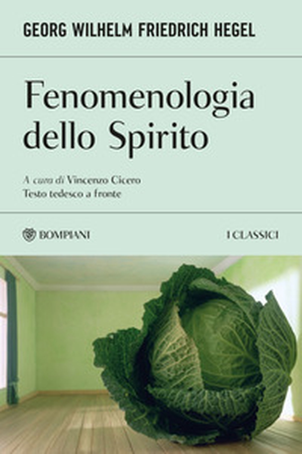 Fenomenologia dello spirito. Testo tedesco a fronte - Librerie.coop