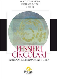 Pensieri circolari. Narrazione, formazione e cura - Librerie.coop