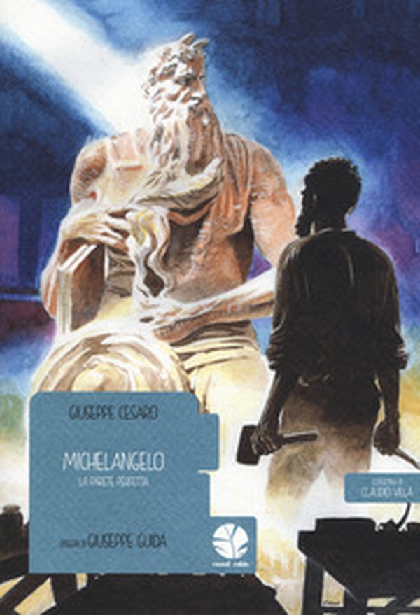 Michelangelo. La parete perfetta - Librerie.coop Michelangelo. La parete perfetta - Librerie.coop