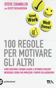 100 regole per motivare gli altri - Librerie.coop 100 regole per motivare gli altri - Librerie.coop