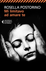 Mi limitavo ad amare te - Librerie.coop Mi limitavo ad amare te - Librerie.coop