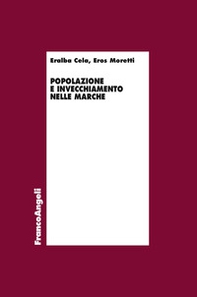 Popolazione e invecchiamento nelle Marche - Librerie.coop