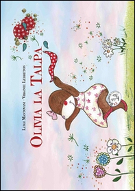 Olivia la talpa - Librerie.coop Olivia la talpa - Librerie.coop
