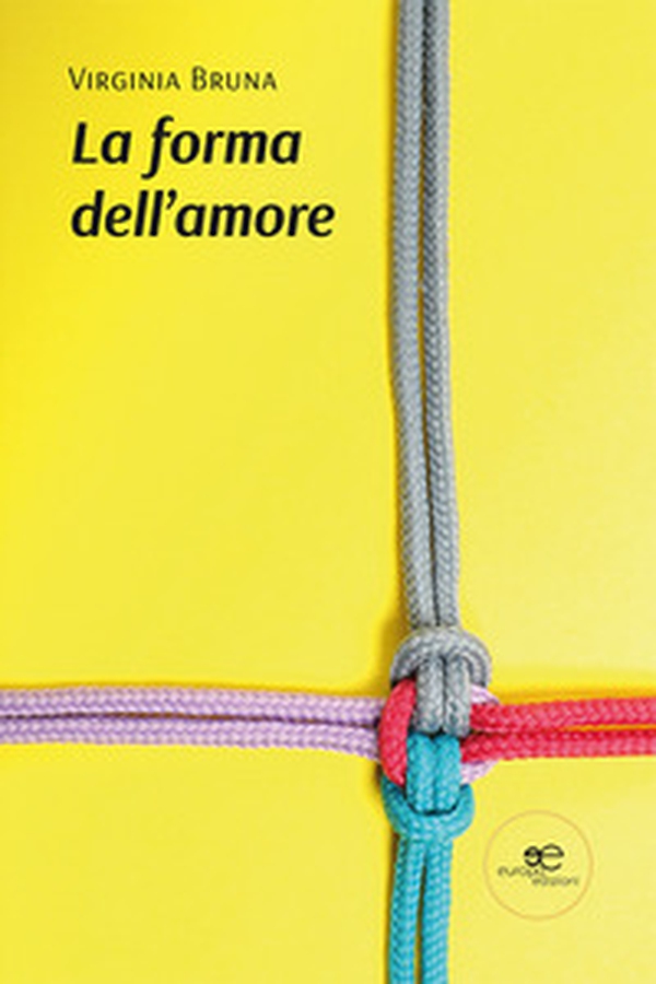 La forma dell'amore - Librerie.coop La forma dell'amore - Librerie.coop