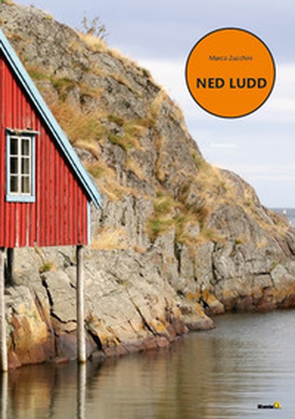 Ned Ludd - Librerie.coop Ned Ludd - Librerie.coop