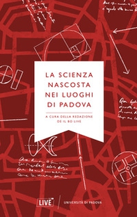 La scienza nascosta nei luoghi di Padova - Librerie.coop