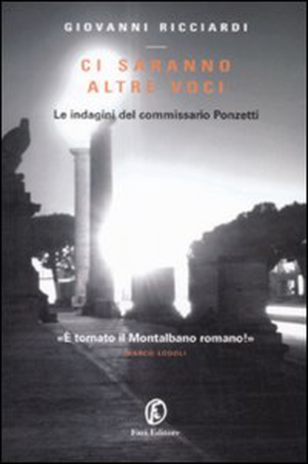 Ci saranno altre voci. Le indagini del commissario Ponzetti - Librerie.coop Ci saranno altre voci. Le indagini del commissario Ponzetti - Librerie.coop