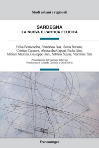 Sardegna. La nuova e l'antica felicità - Librerie.coop Sardegna. La nuova e l'antica felicità - Librerie.coop