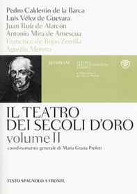 Il teatro dei secoli d'oro. Testo spagnolo a fronte - Vol. 2 - Librerie.coop Il teatro dei secoli d'oro. Testo spagnolo a fronte - Vol. 2 - Librerie.coop