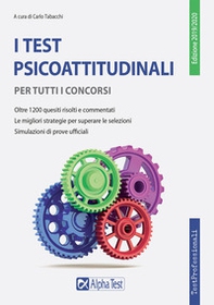I test psicoattitudinali per tutti i concorsi - Librerie.coop I test psicoattitudinali per tutti i concorsi - Librerie.coop