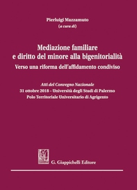 Mediazione familiare e diritto del minore alla bigenitorialità - Librerie.coop Mediazione familiare e diritto del minore alla bigenitorialità - Librerie.coop