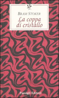 La coppa di cristallo - Librerie.coop La coppa di cristallo - Librerie.coop