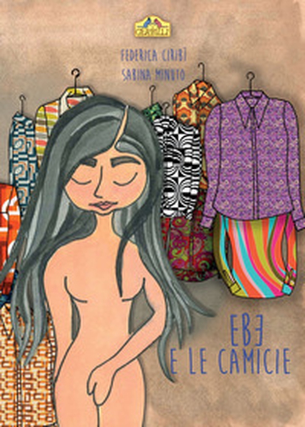 Ebe e le camicie - Librerie.coop Ebe e le camicie - Librerie.coop