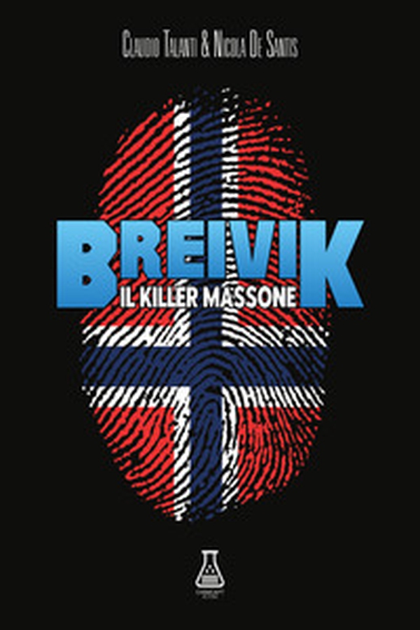 Breivik. Il killer massone - Librerie.coop Breivik. Il killer massone - Librerie.coop
