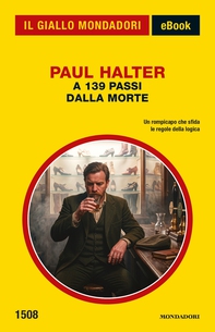 A 139 passi dalla morte (Il Giallo Mondadori) - Librerie.coop