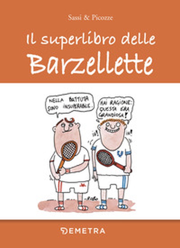 Il superlibro delle barzellette - Librerie.coop Il superlibro delle barzellette - Librerie.coop