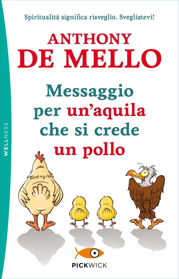 Messaggio per un' aquila che si crede un pollo - Librerie.coop Messaggio per un' aquila che si crede un pollo - Librerie.coop
