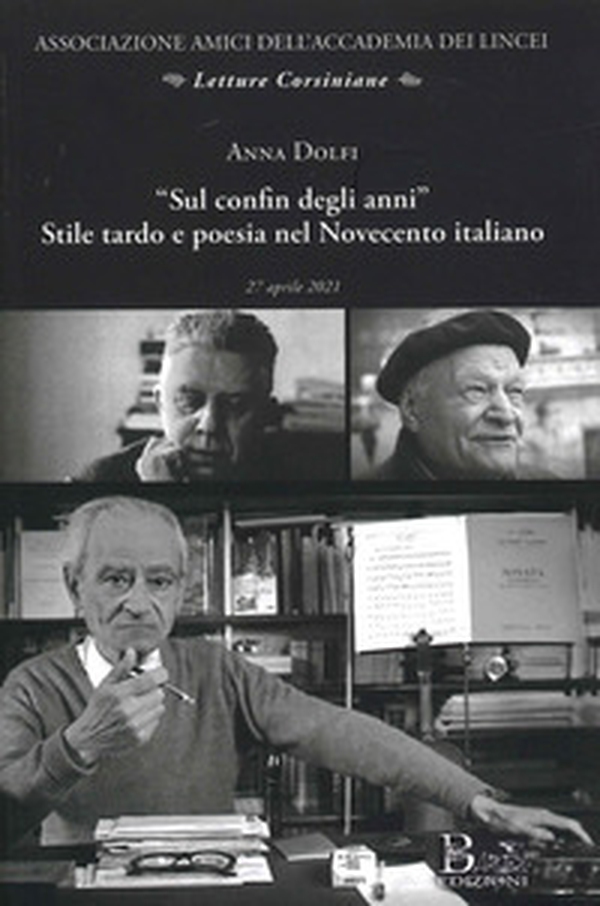 «Sul confin degli anni» stile tardo e poesia nel Novecento italiano - Librerie.coop «Sul confin degli anni» stile tardo e poesia nel Novecento italiano - Librerie.coop
