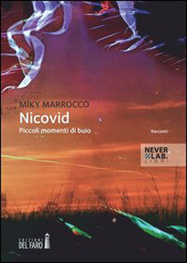 Nicovid. Piccoli momenti di buio - Librerie.coop
