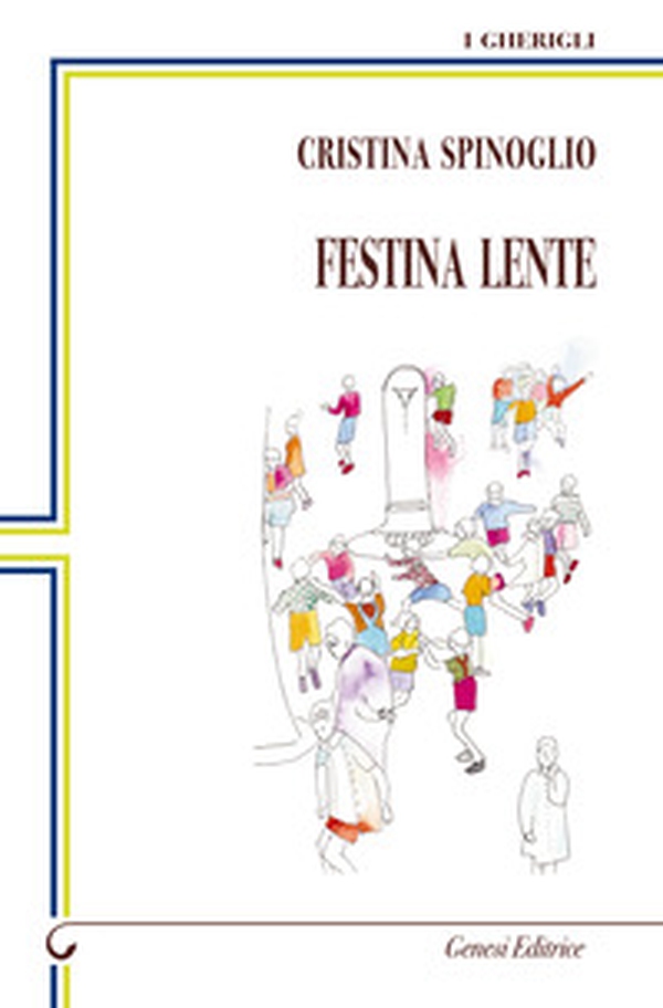 Festina lente - Librerie.coop Festina lente - Librerie.coop
