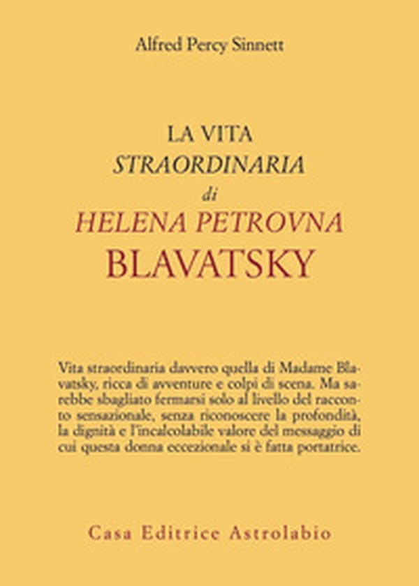 La vita straordinaria di Helena Petrovna Blavatsky - Librerie.coop La vita straordinaria di Helena Petrovna Blavatsky - Librerie.coop