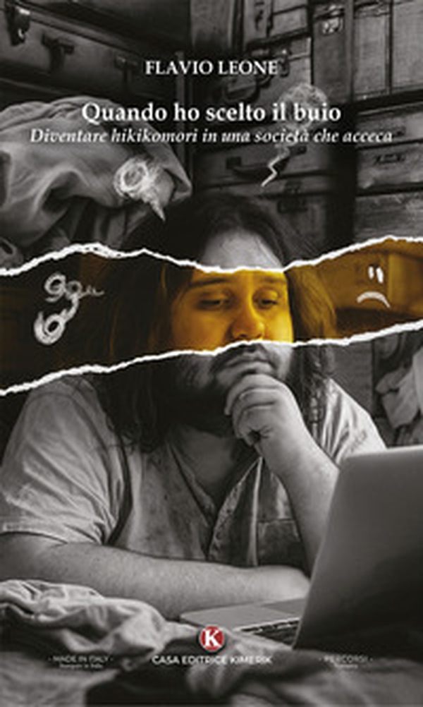 Quando ho scelto il buio. Diventare hikikomori in una società che acceca - Librerie.coop Quando ho scelto il buio. Diventare hikikomori in una società che acceca - Librerie.coop