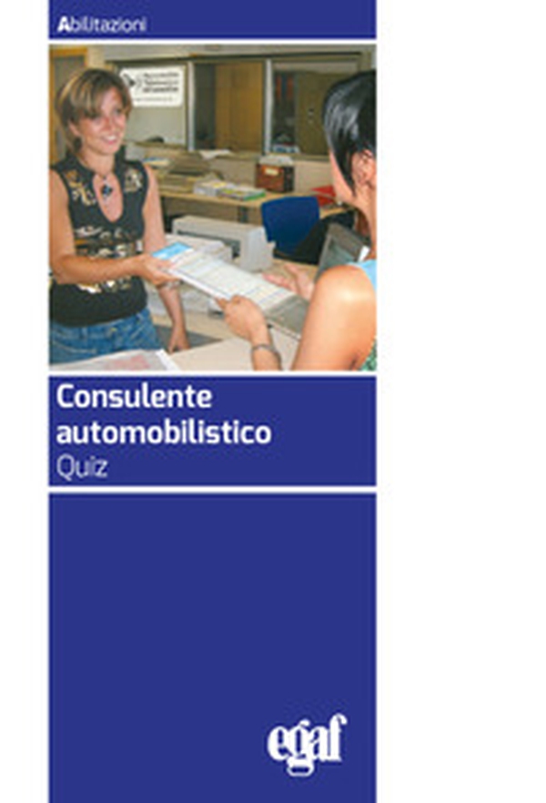 Consulente automobilistico. Quiz - Librerie.coop