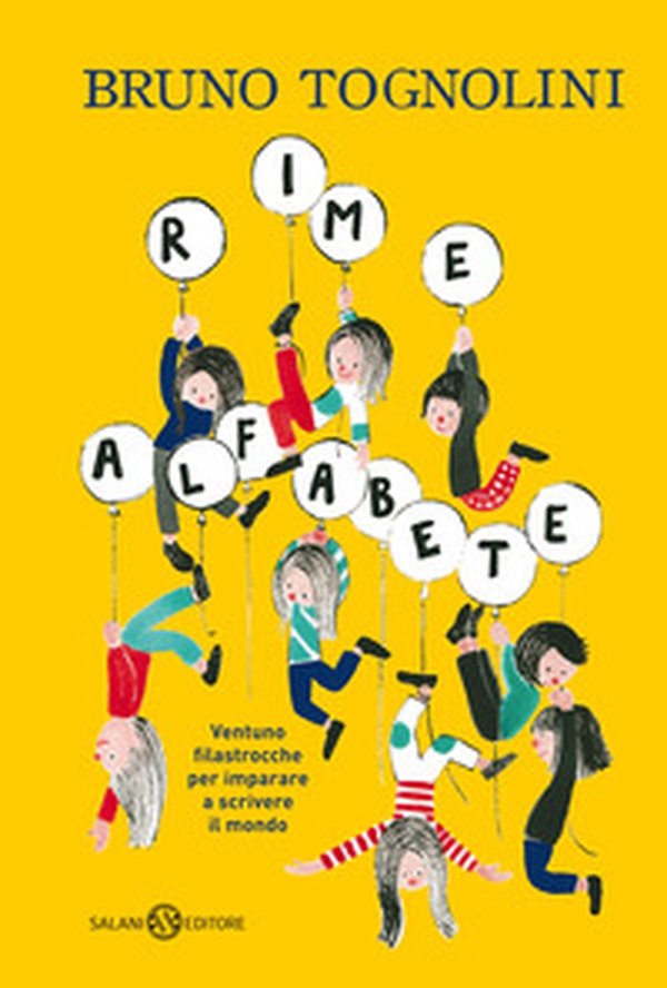 Rime alfabete. Ventuno filastrocche per imparare a scrivere il mondo - Librerie.coop Rime alfabete. Ventuno filastrocche per imparare a scrivere il mondo - Librerie.coop