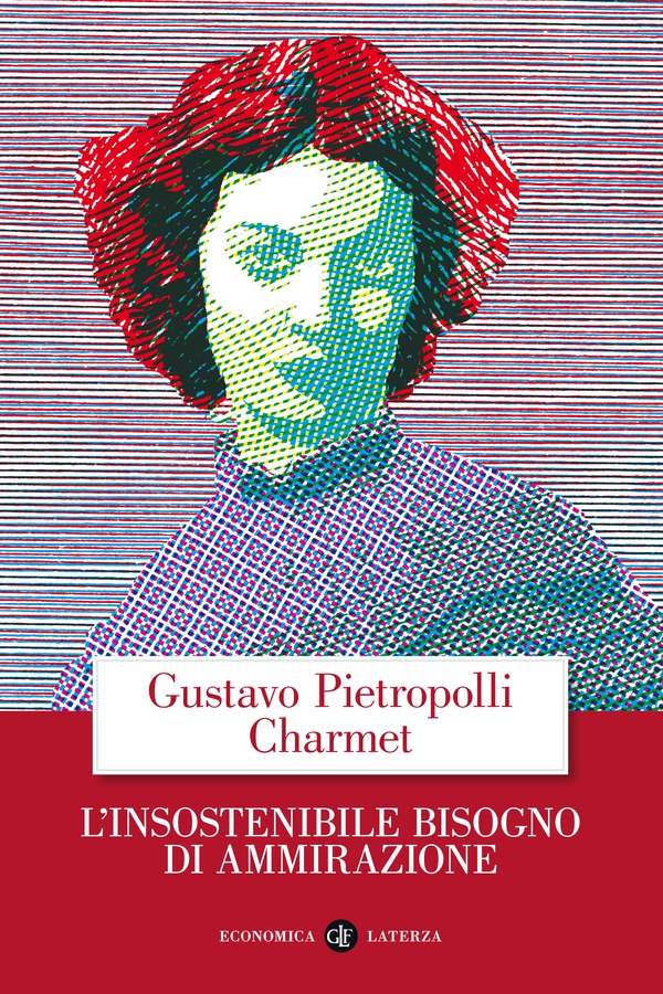 L'insostenibile bisogno di ammirazione - Librerie.coop L'insostenibile bisogno di ammirazione - Librerie.coop